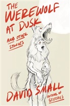 David Small - The Werewolf at Dusk