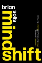 Brian Solis, Solis Brian - Mindshift