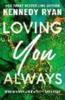 Kennedy ryan, Kennedy Ryan - Loving You Always