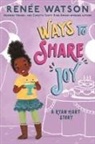 Renée Watson, Nina Mata - Ways to Share Joy
