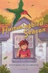 Stephanie V W Lucianovic, Stephanie V. W. Lucianovic, Lucianovic Stephanie V.W. - HUMMINGBIRD SEASON