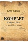 David Curwin - Kohelet: A Map to Eden