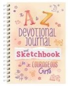 Kelly Mcintosh - A to Z Devotional Journal and Sketchbook for Courageous Girls