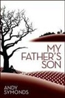 Andy Symonds - My Father's Son