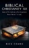 Rick Combs - Biblical Christianity 101