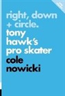 Cole Nowicki - Right, Down + Circle