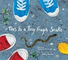 Nicholas Ruddock, Ashley Barron - This Is a Tiny Fragile Snake