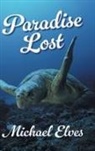Michael James Elves - Paradise Lost