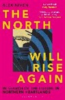 Alex Niven, Niven Alex - The North Will Rise Again