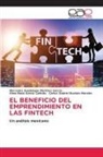 Carlos Gabriel Borbón Morales, Alma Iliana García Cañedo, Mercedes Guadalupe Martínez García - EL BENEFICIO DEL EMPRENDIMIENTO EN LAS FINTECH