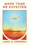 James G Robinson, James G. Robinson - More Than We Expected