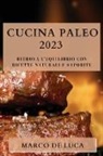 Marco De Luca - Cucina Paleo 2023