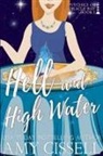 Amy Cissell - Hell and High Water
