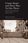 Hanka Grupińska - I Came Home and There Was No One There