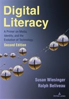 Ralph Beliveau, Susan Wiesinger - Digital Literacy