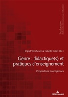 Collet, Isabelle Collet, Verscheure, Ingrid Verscheure - Genre : didactique(s) et pratiques d'enseignement