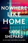 Sara Shepard - Nowhere Like Home