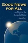 Aaron Perry - Good News for All