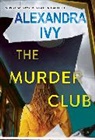 Ivy Alexandra, Alexandra Ivy - The Murder Club