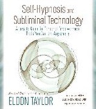 Eldon Taylor, Taylor Eldon - Self-hypnosis and Subliminal Technology