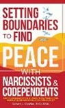 Robert J. Charles - SETTING BOUNDARIES TO FIND PEACE WITH NARCISSISTS & CODEPENDENTS