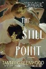Tammy Greenwood - The Still Point