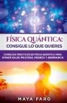 Maya Faro - Física cuántica