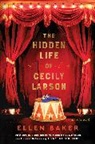 Ellen Baker - The Hidden Life of Cecily Larson