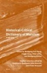 Konstantin Baehrens, Wolfgang Fritz Haug, Frigga Haug, Wolfgang-Fritz Haug, Peter Jehle, Juha Koivisto... - Historical-Critical Dictionary of Marxism