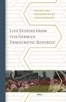 Chris Weedon - Life Stories from the German Democratic Republic