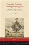 András Barati - Exercising Authority and Representing Rule, Eighteenth-Century Persian Decrees from the Shrine of Imam Reza in Mashhad