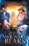 Laura Greenwood - Summer Break For Awkward Bears