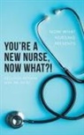 Browne, Kelli Lynn Browne, MSN RN NE-BC Kelli Lynn Browne - You're a New Nurse, Now What?!