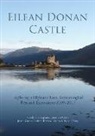 Jonathan Clark, Justin Garner-Lahire, Richard Oram, Cecily Shakespeare, Nicola Toop - Eilean Donan Castle