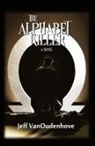 Jeff Vanoudenhove - The Alphabet Killer