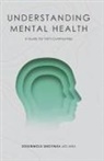 Sosunmolu Shoyinka MD Mba - Understanding Mental Health: A Guide for Faith Communities