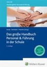 Birgit Korda, Karin E. Oechslein, Thomas Prescher - Das große Handbuch Personal & Führung in der Schule