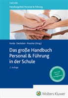 Birgit Korda, Dr. Karin Oechslein, Karin E. Oechslein, Karin Oechslein (Dr.), Prof. Thomas Prescher, Thomas Prescher - Handbuch Personal & Führung in der Schule