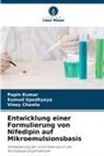 Viney Chawla, Popin Kumar, Kumud Upadhyaya - Entwicklung einer Formulierung von Nifedipin auf Mikroemulsionsbasis