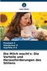 Supritha D K, Vijaykumar K, Prashant V - Die Milch macht's: Die Vorteile und Herausforderungen des Stillens