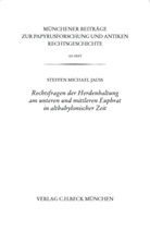 Steffen M Jauss, Steffen M. Jauß - Rechtsfragen der Herdenhaltung am unteren und mittleren Euphrat in altbabylonischer Zeit