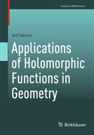 Arif Salimov - Applications of Holomorphic Functions in Geometry