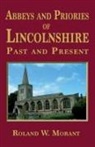 Roland W Morant, Roland W. Morant - Abbeys and Priories of Lincolnshire