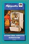 Sarah Tomac - International Harvester Refrigeration
