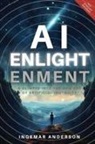 Ingemar Anderson, Ingemar Alexander Anderson - AI Enlightenment