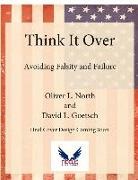 David Goetsch, Oliver L North, Oliver L. North - Think It Over