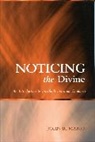 John R Mabry, John R. Mabry - Noticing the Divine