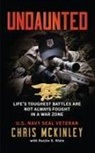 Chris McKinley - Undaunted: Life's Toughest Battles Are Not Always Fought in a War Zone