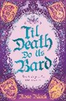 Rose Black, Black Rose - Til Death Do Us Bard