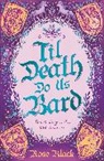 Rose Black, Black Rose - Til Death Do Us Bard